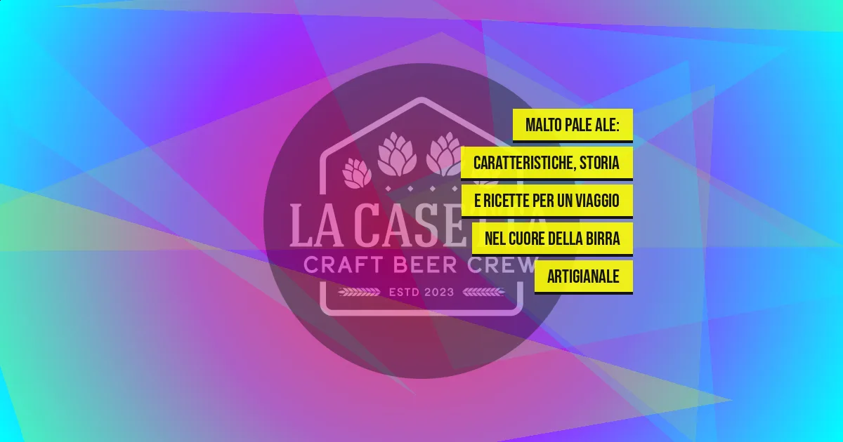 Malto Pale Ale: caratteristiche, storia e ricette per un viaggio nel cuore della birra artigianale