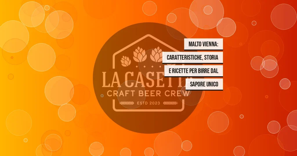 Malto Vienna: caratteristiche, storia e ricette per birre dal sapore unico