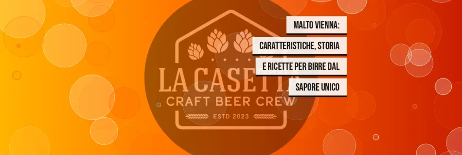 Malto Vienna: caratteristiche, storia e ricette per birre dal sapore unico