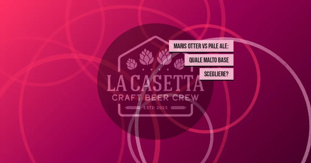 Maris Otter vs Pale Ale: Quale Malto Base Scegliere?