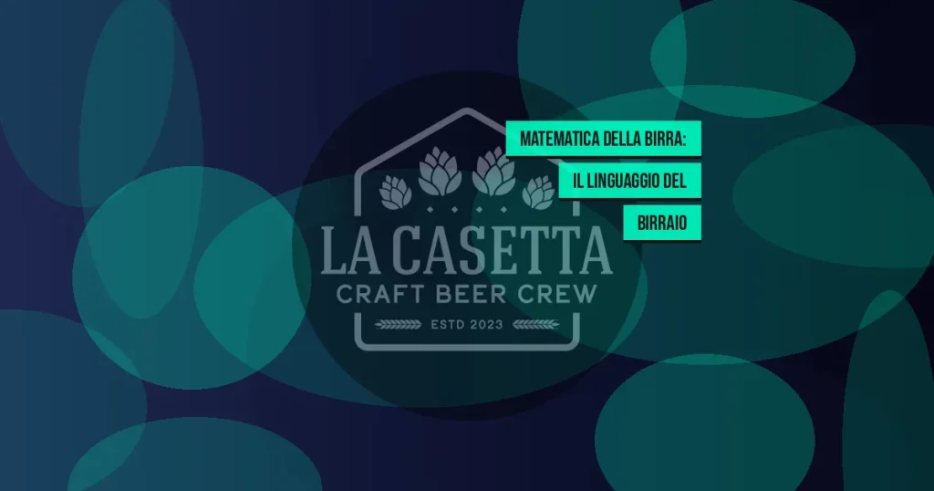 Matematica Della Birra: Il Linguaggio Del Birraio