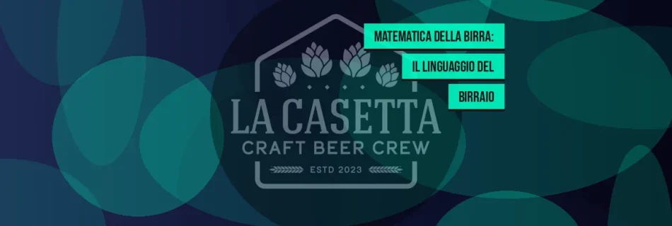 Matematica Della Birra: Il Linguaggio Del Birraio