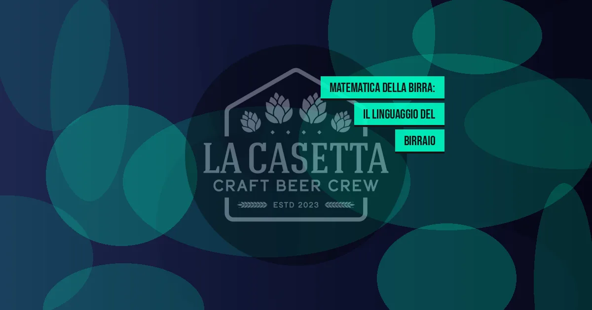 Matematica Della Birra: Il Linguaggio Del Birraio