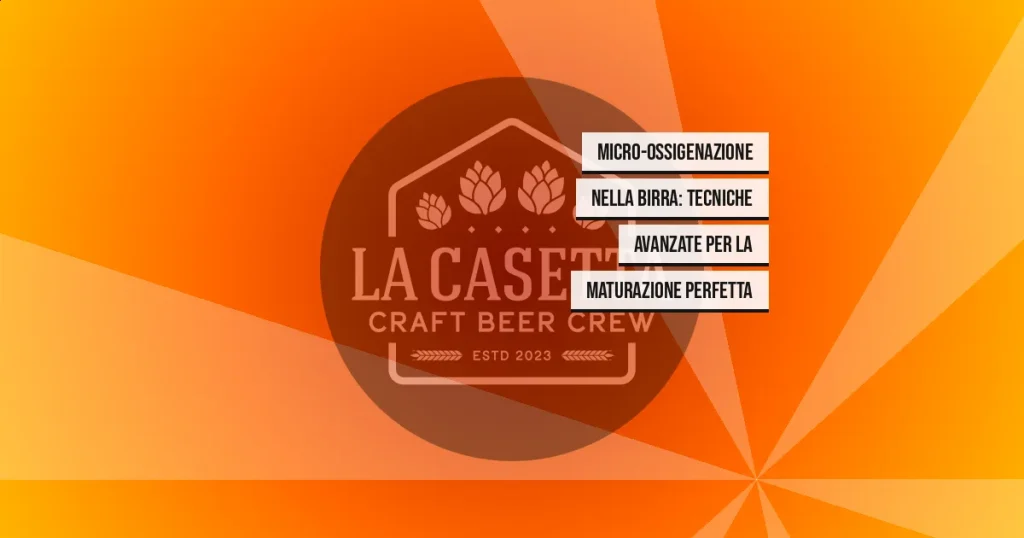 Micro-Ossigenazione nella Birra: Tecniche Avanzate per la Maturazione Perfetta