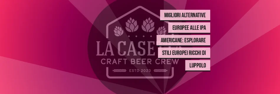 Migliori alternative europee alle IPA americane: esplorare stili europei ricchi di luppolo