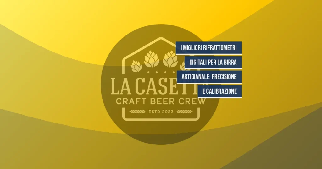 I Migliori Rifrattometri Digitali per la Birra Artigianale: Precisione e Calibrazione