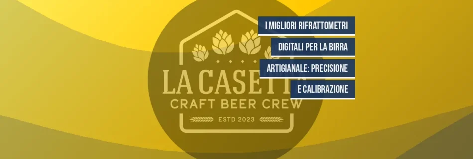 I Migliori Rifrattometri Digitali per la Birra Artigianale: Precisione e Calibrazione
