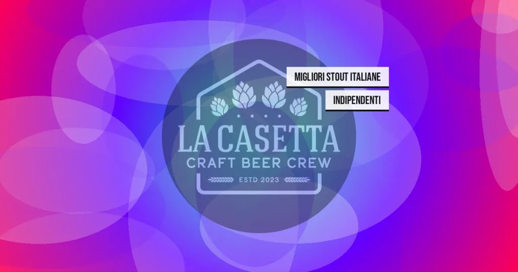 Migliori stout italiane indipendenti