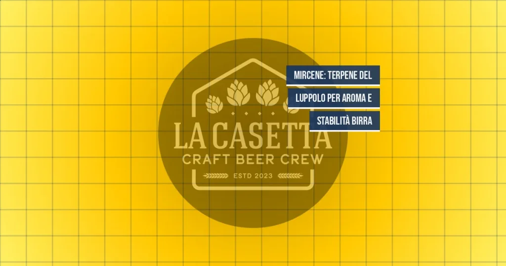 Mircene: Terpene del Luppolo per Aroma e Stabilità Birra