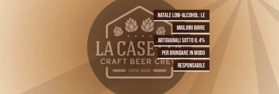 Natale low-alcohol: le migliori birre artigianali sotto il 4% per brindare in modo responsabile