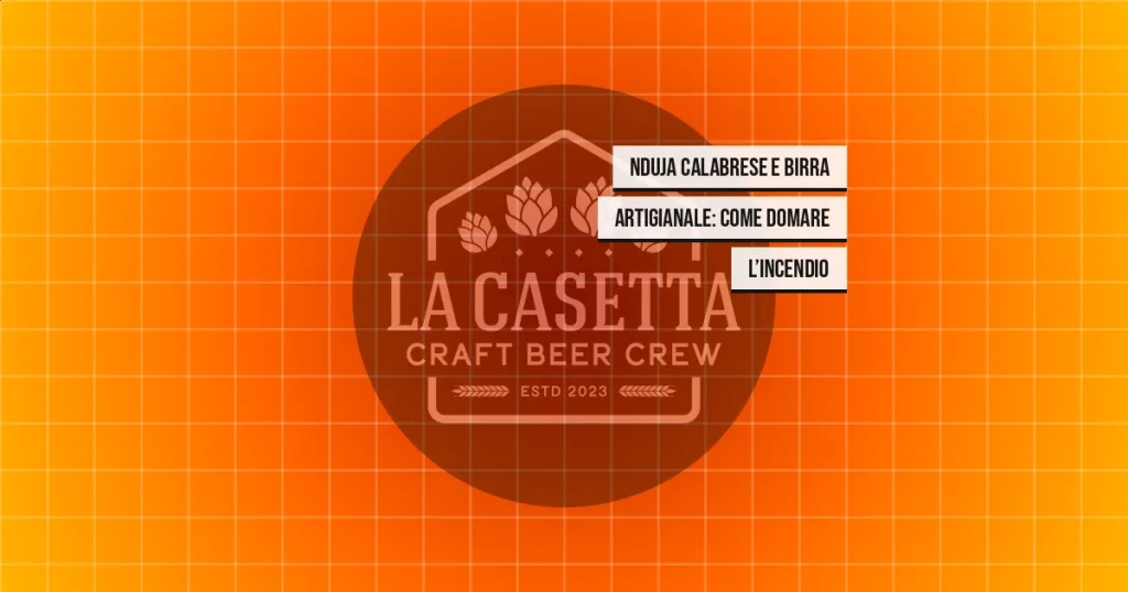 Nduja calabrese e birra artigianale: come domare l’incendio