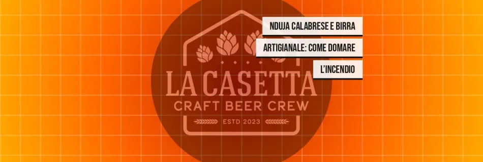 Nduja calabrese e birra artigianale: come domare l’incendio