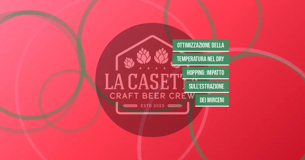 Ottimizzazione della temperatura nel dry hopping: impatto sull’estrazione dei mirceni