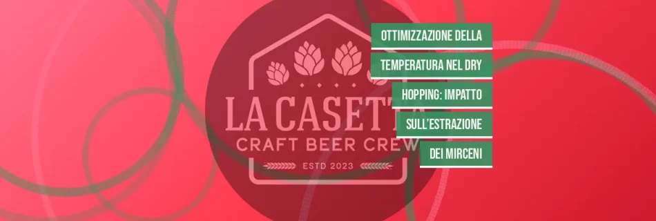 Ottimizzazione della temperatura nel dry hopping: impatto sull’estrazione dei mirceni