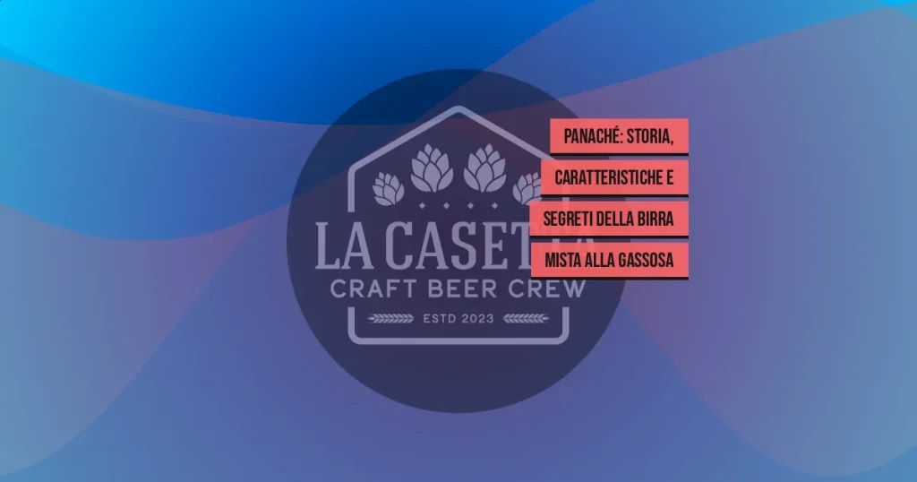 Panaché: Storia, Caratteristiche e Segreti della Birra Mista alla Gassosa
