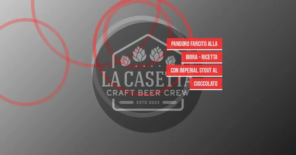 Pandoro farcito alla birra – ricetta con imperial stout al cioccolato