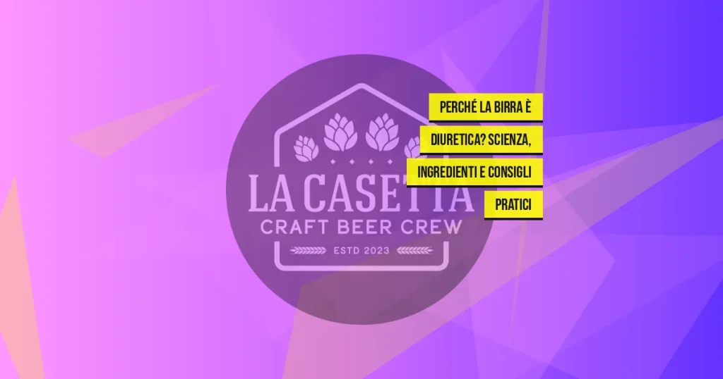 Perché la Birra È Diuretica? Scienza, Ingredienti e Consigli Pratici