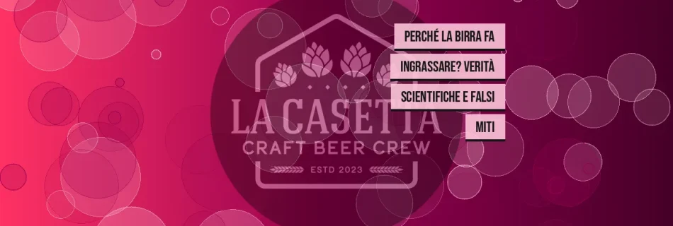 Perché la Birra Fa Ingrassare? Verità Scientifiche e Falsi Miti