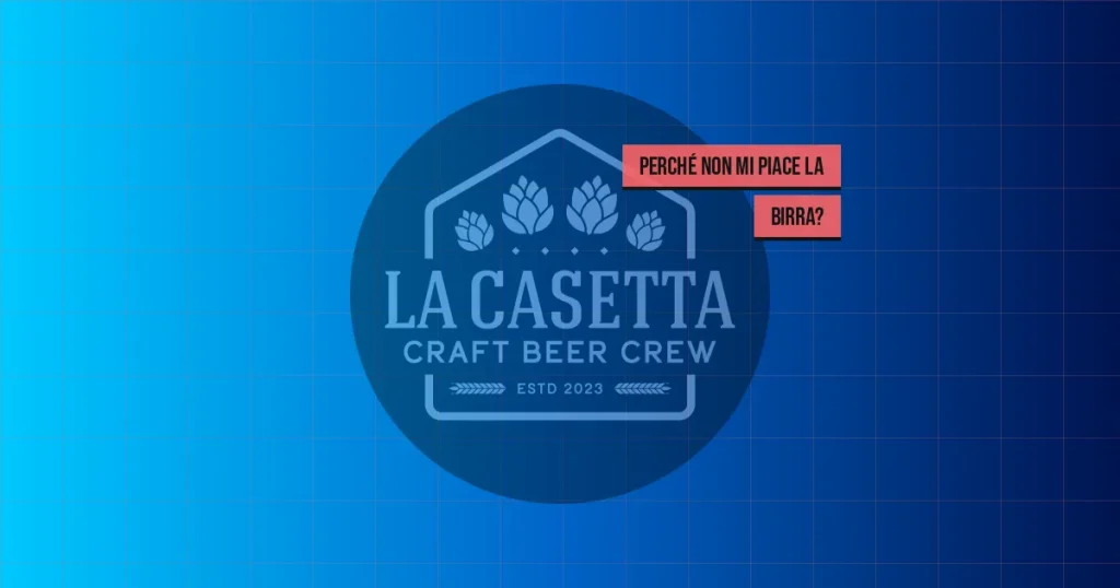Perché non mi piace la birra?