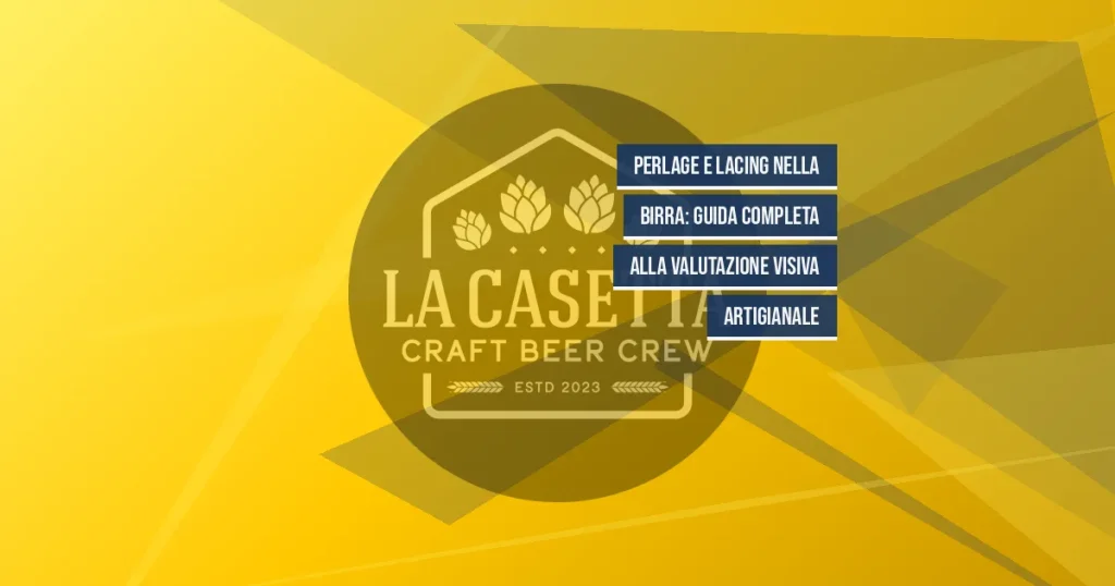 Perlage e lacing nella birra: guida completa alla valutazione visiva artigianale
