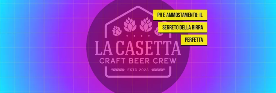 pH e Ammostamento: Il Segreto della Birra Perfetta