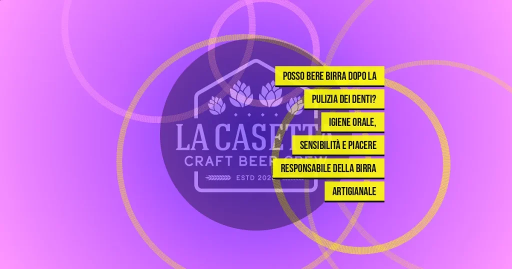 Posso bere birra dopo la pulizia dei denti? Igiene orale, sensibilità e piacere responsabile della birra artigianale