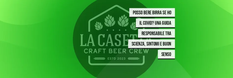 Posso bere birra se ho il Covid? Una guida responsabile tra scienza, sintomi e buon senso