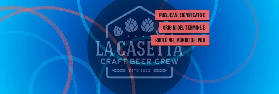 Publican: significato e origini del termine e ruolo nel mondo dei pub