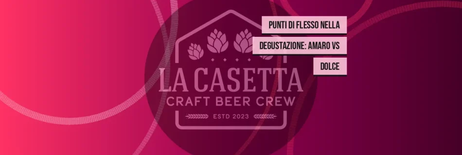 Punti di Flesso nella Degustazione: Amaro vs Dolce