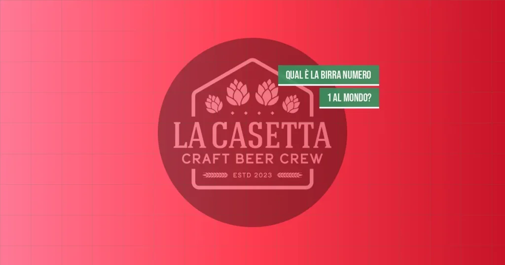Qual È la Birra Numero 1 al Mondo?