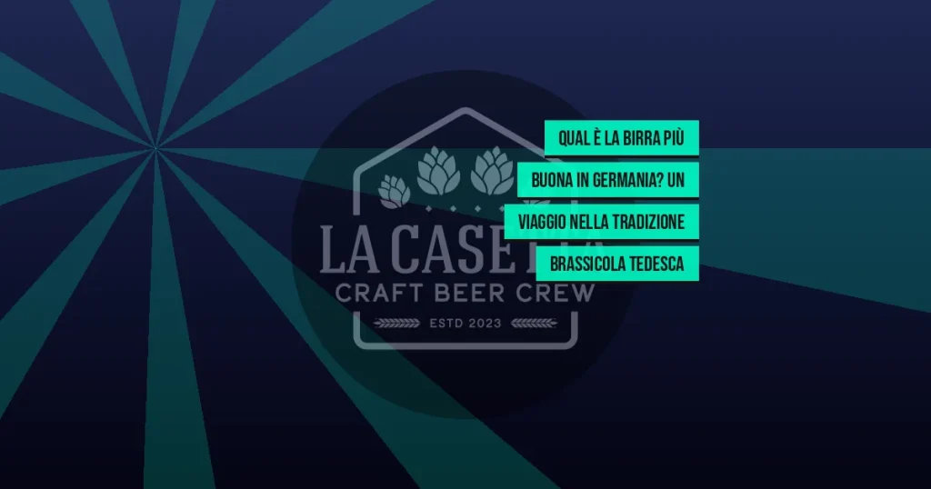 Qual È la Birra Più Buona in Germania? Un Viaggio nella Tradizione Brassicola Tedesca