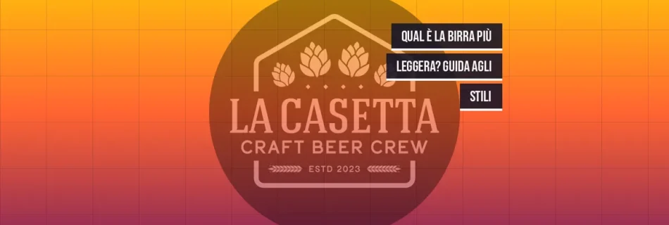 Qual È La Birra Più Leggera? Guida Agli Stili