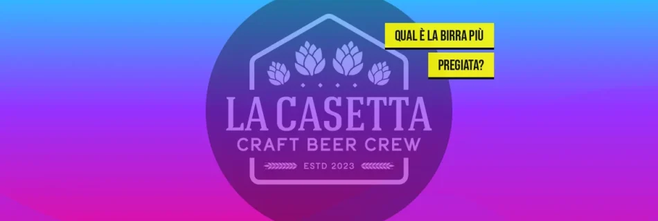 Qual è la birra più pregiata?