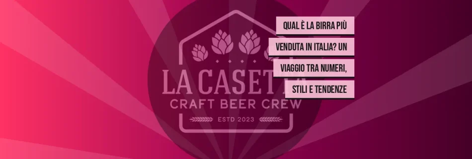 Qual è la birra più venduta in Italia? Un viaggio tra numeri, stili e tendenze