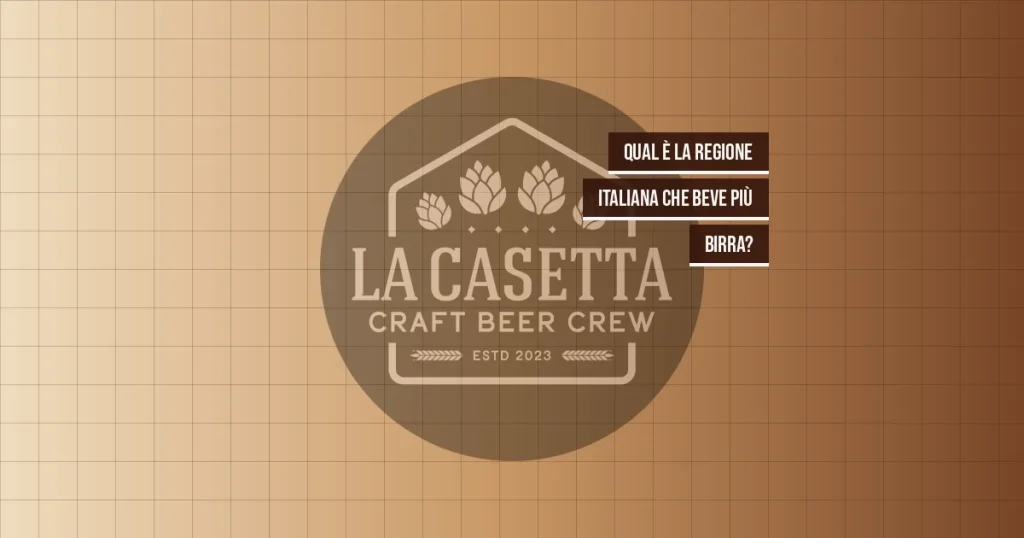 Qual è la Regione Italiana che Beve Più Birra?