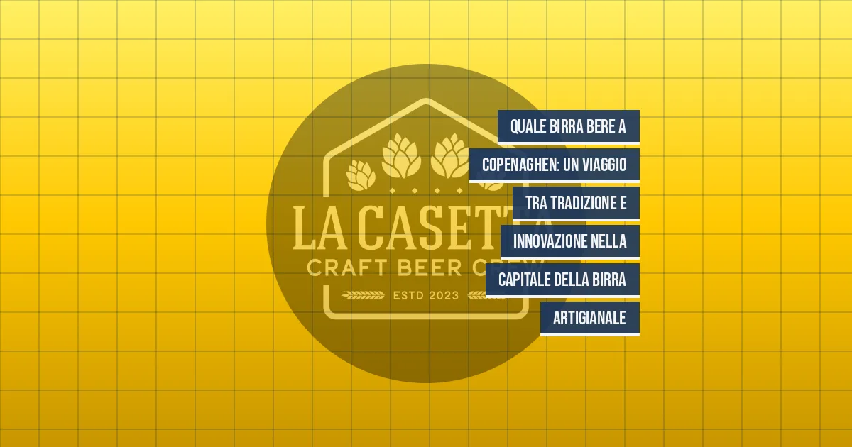 Quale Birra Bere a Copenaghen: Un Viaggio tra Tradizione e Innovazione nella Capitale della Birra Artigianale