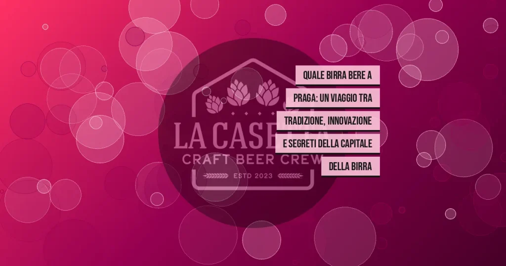 Quale Birra Bere a Praga: un Viaggio tra Tradizione, Innovazione e Segreti della Capitale della Birra