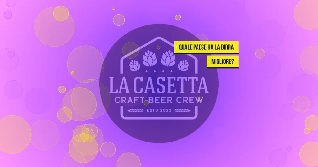 Quale paese ha la birra migliore?