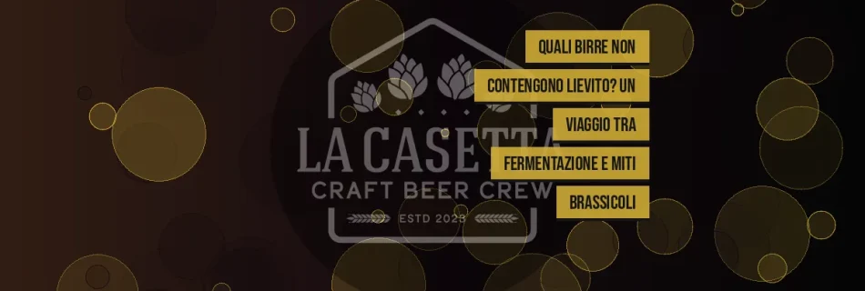 Quali Birre Non Contengono Lievito? Un Viaggio tra Fermentazione e Miti Brassicoli