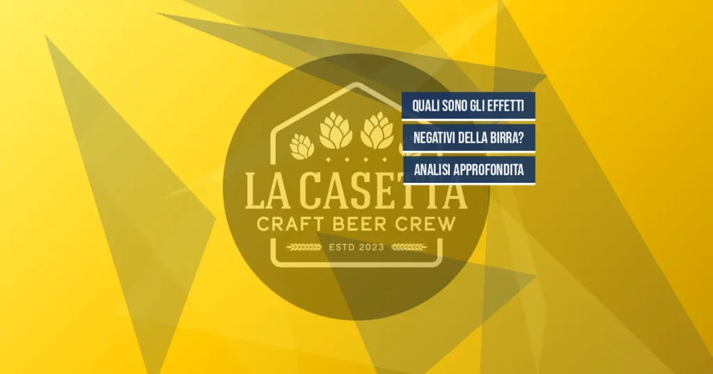 Quali Sono gli Effetti Negativi della Birra? Analisi Approfondita