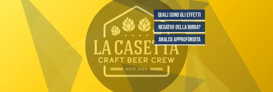 Quali Sono gli Effetti Negativi della Birra? Analisi Approfondita