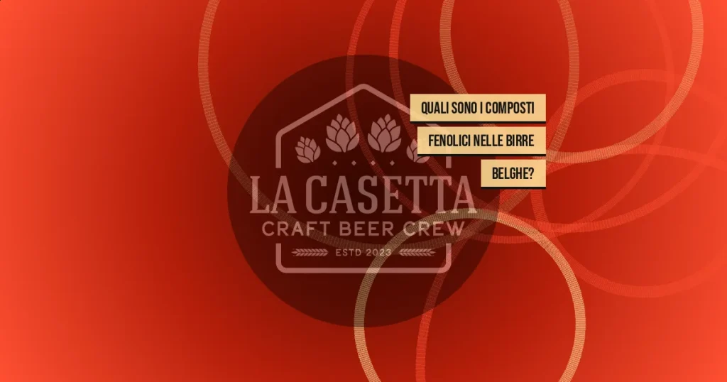 Quali Sono I Composti Fenolici Nelle Birre Belghe?