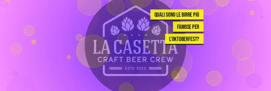 Quali sono le birre più famose per l’Oktoberfest?