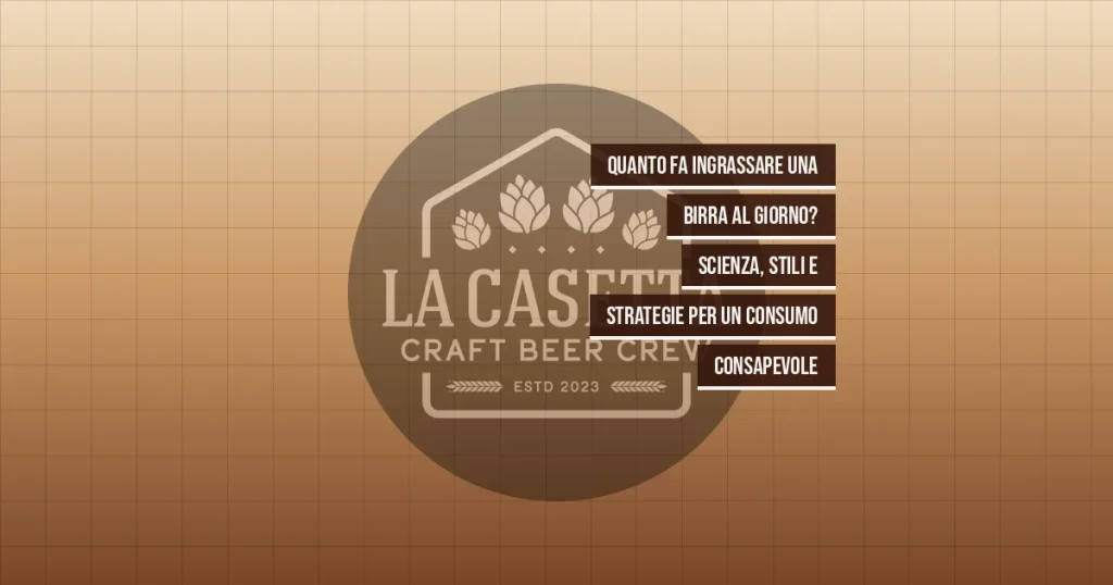 Quanto Fa Ingrassare una Birra al Giorno? Scienza, Stili e Strategie per un Consumo Consapevole