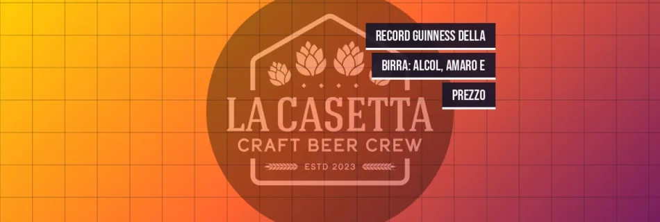 Record Guinness della Birra: Alcol, Amaro e Prezzo