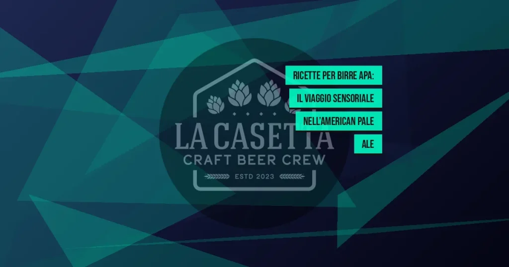 Ricette per Birre APA: Il Viaggio Sensoriale nell’American Pale Ale