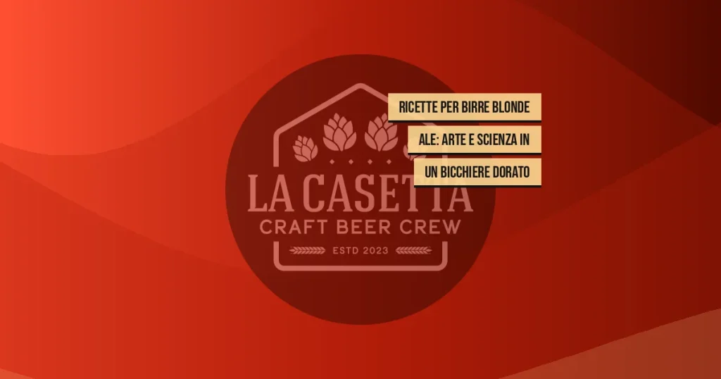 Ricette per Birre Blonde Ale: Arte e Scienza in un Bicchiere Dorato