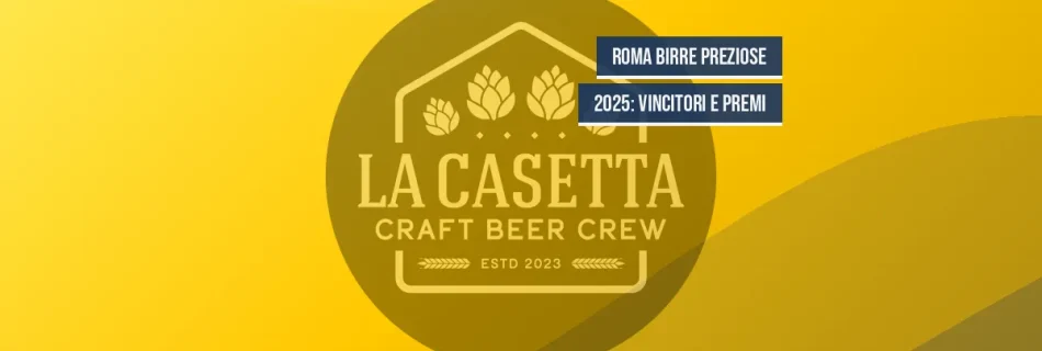 Roma Birre Preziose 2025: vincitori e premi