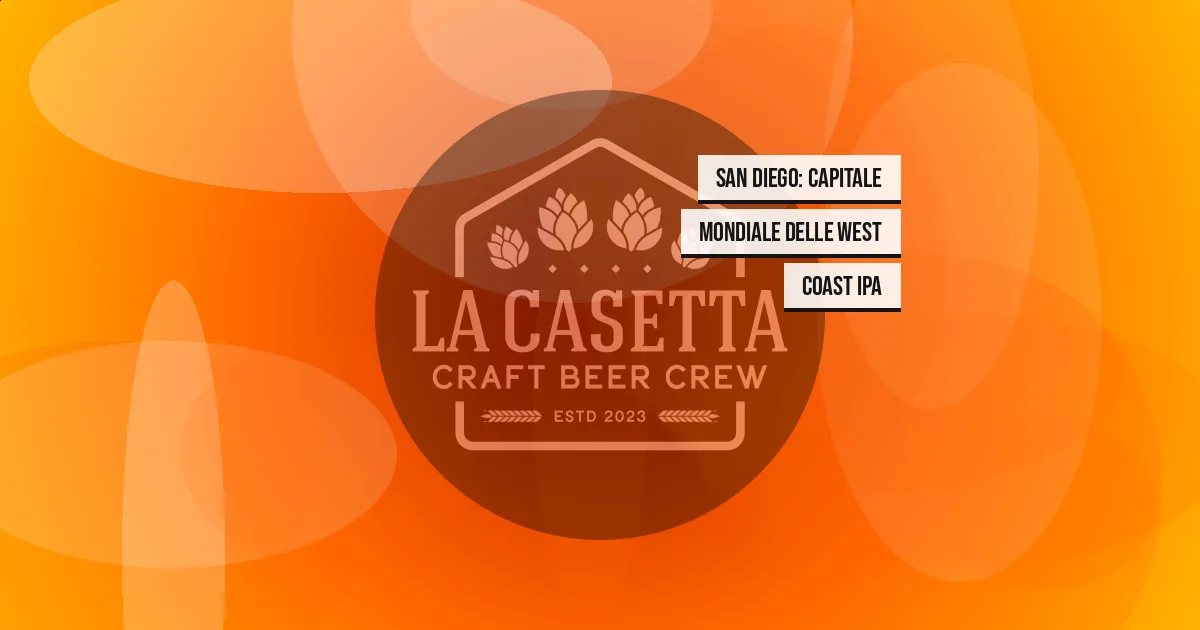 San Diego: capitale mondiale delle West Coast IPA