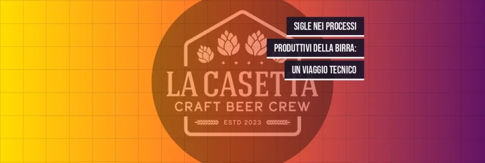 Sigle nei Processi Produttivi della Birra: Un Viaggio Tecnico